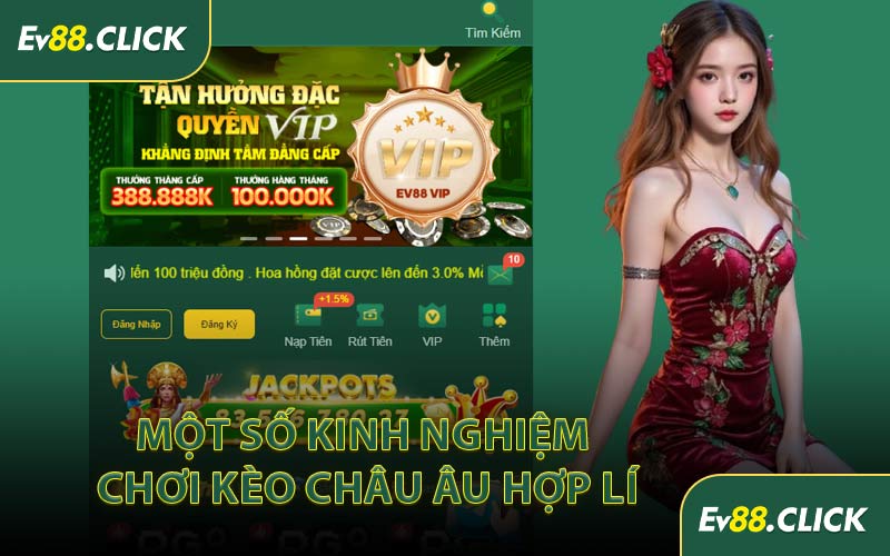 Một Số Kinh Nghiệm Chơi Kèo Châu Âu Hợp Lí