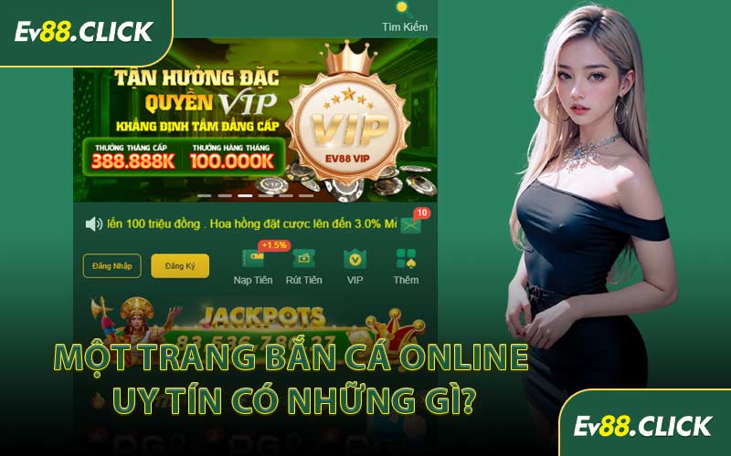 Một Trang Bắn Cá Online Uy Tín Có Những Gì?