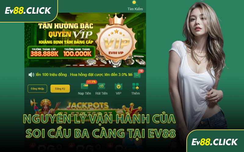Nguyên Lý Vận Hành Của Soi Cầu Ba Càng Tại EV88