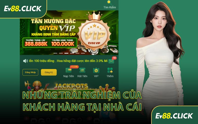 Những Trải Nghiệm Của Khách Hàng Tại Nhà Cái